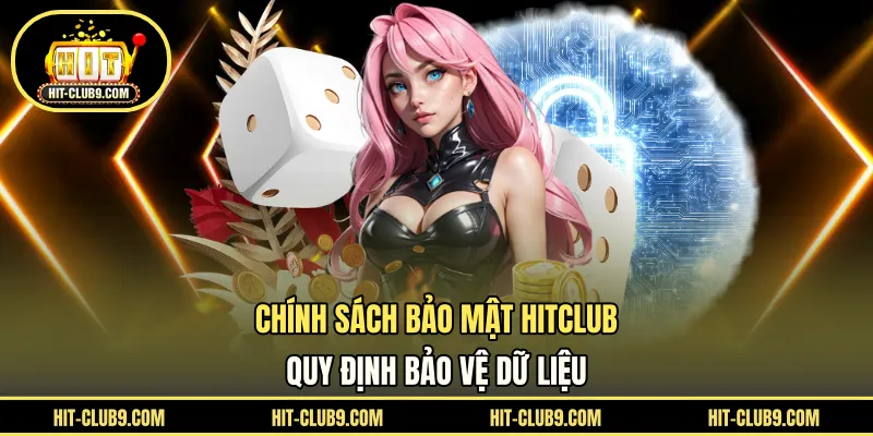 Chính sách bảo mật HITCLUB